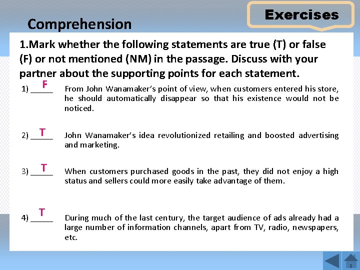 Comprehension Exercises 1. Mark whether the following statements are true (T) or false (F)