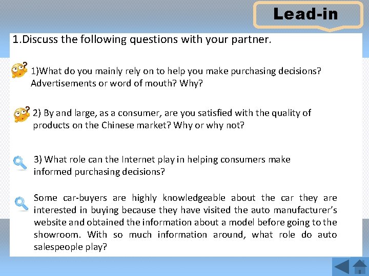 Lead-in 1. Discuss the following questions with your partner. 1)What do you mainly rely