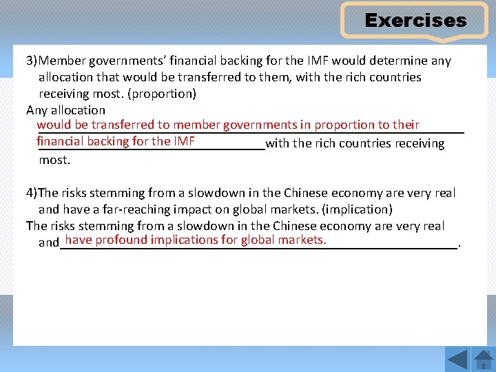 Exercises 3)Member governments’ financial backing for the IMF would determine any allocation that would