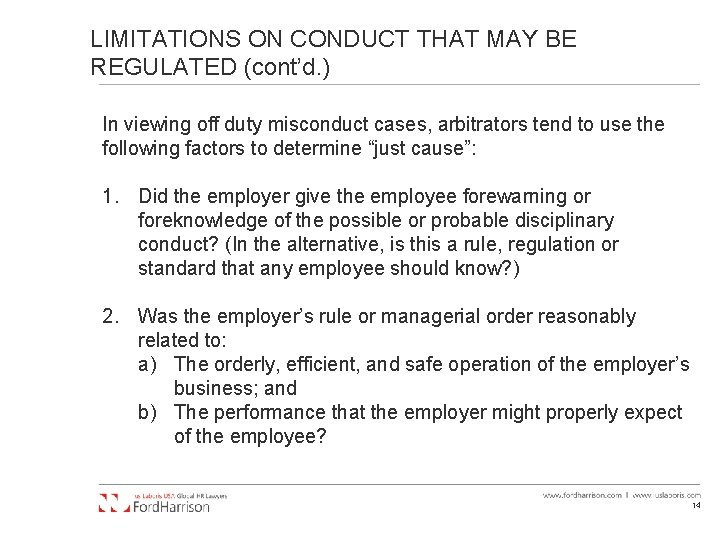 LIMITATIONS ON CONDUCT THAT MAY BE REGULATED (cont’d. ) In viewing off duty misconduct