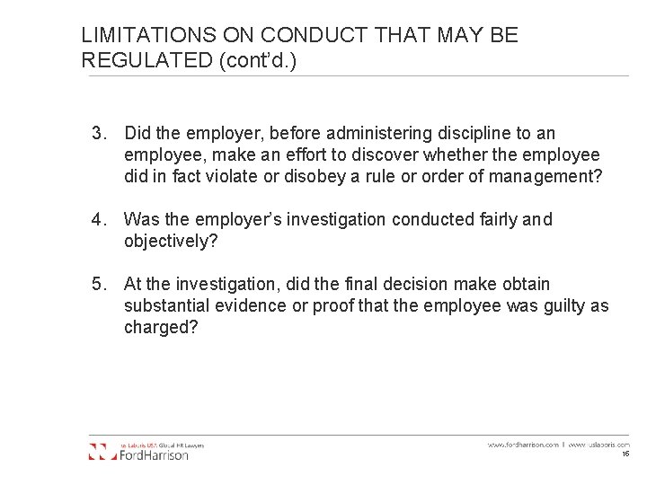 LIMITATIONS ON CONDUCT THAT MAY BE REGULATED (cont’d. ) 3. Did the employer, before