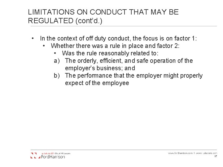 LIMITATIONS ON CONDUCT THAT MAY BE REGULATED (cont’d. ) • In the context of