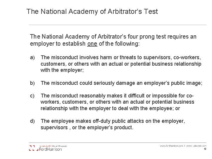 The National Academy of Arbitrator’s Test The National Academy of Arbitrator’s four prong test