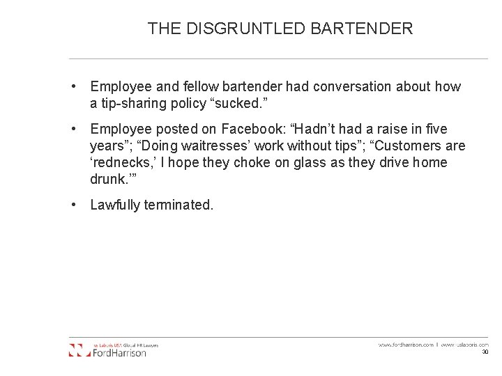 THE DISGRUNTLED BARTENDER • Employee and fellow bartender had conversation about how a tip-sharing