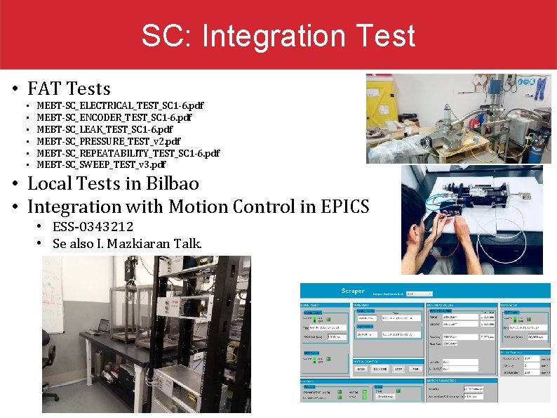 SC: Integration Test • FAT Tests • • • MEBT-SC_ELECTRICAL_TEST_SC 1 -6. pdf MEBT-SC_ENCODER_TEST_SC