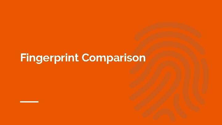 Fingerprint Comparison 