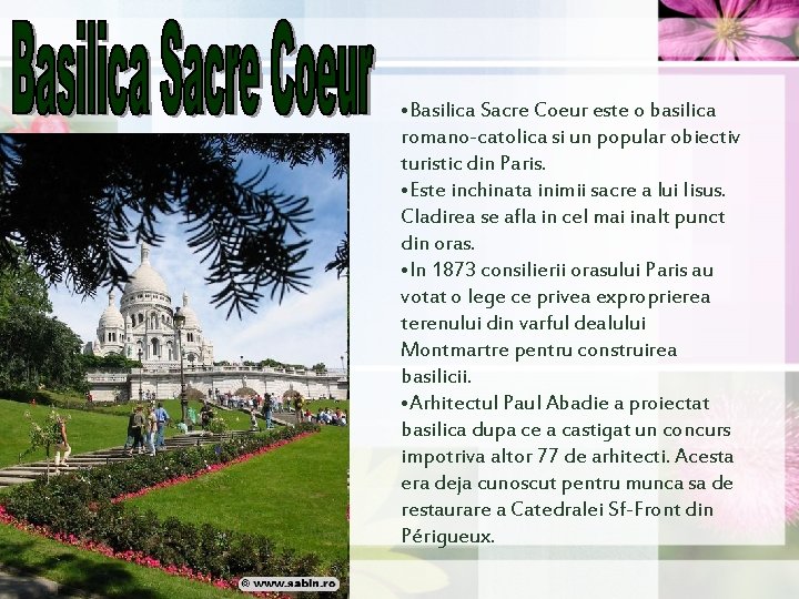 • Basilica Sacre Coeur este o basilica romano-catolica si un popular obiectiv turistic • Basilica Sacre Coeur este o basilica romano-catolica si un popular obiectiv turistic