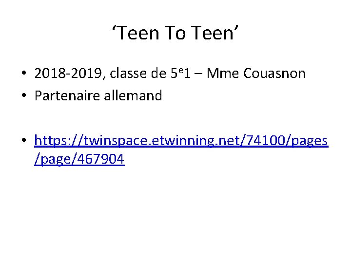 ‘Teen To Teen’ • 2018 -2019, classe de 5 e 1 – Mme Couasnon