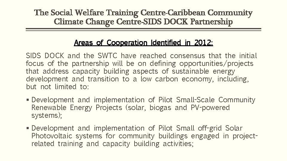 The Social Welfare Training Centre-Caribbean Community Climate Change Centre-SIDS DOCK Partnership Areas of Cooperation