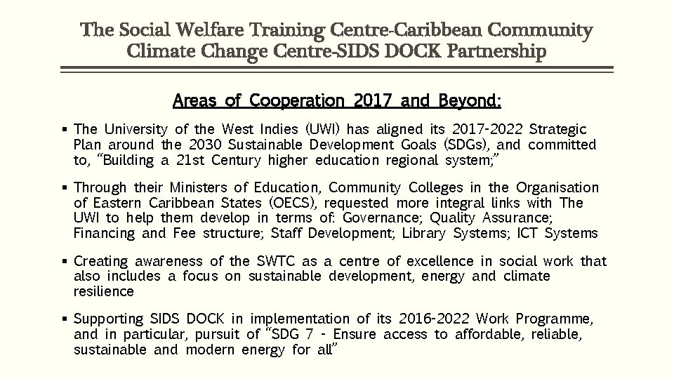 The Social Welfare Training Centre-Caribbean Community Climate Change Centre-SIDS DOCK Partnership Areas of Cooperation