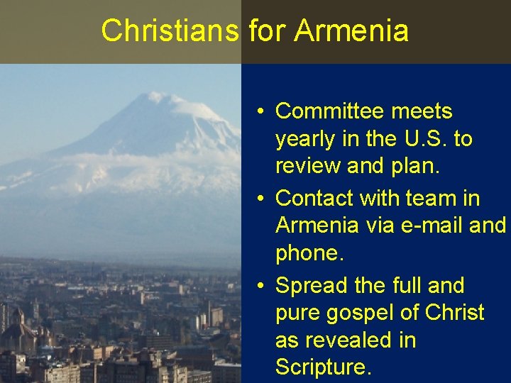 Christians for Armenia • Committee meets yearly in the U. S. to review and