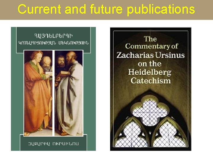 Current and future publications 
