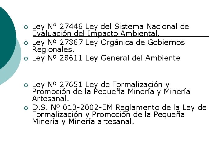 ¡ ¡ ¡ Ley N° 27446 Ley del Sistema Nacional de Evaluación del Impacto