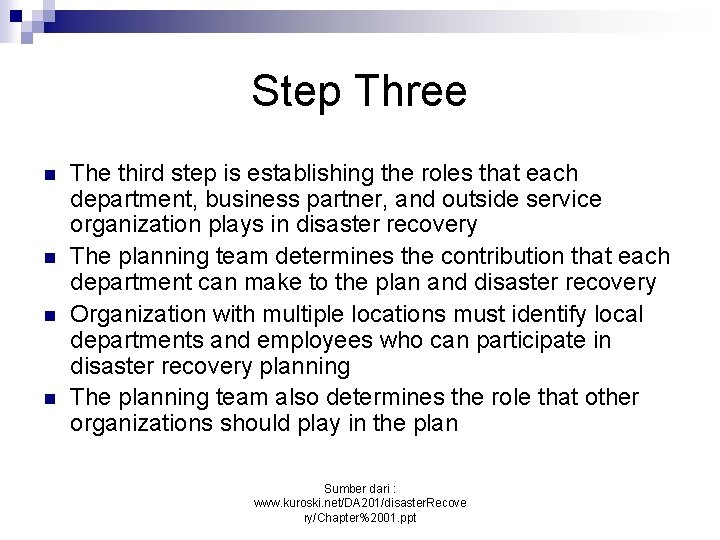 Step Three n n The third step is establishing the roles that each department,