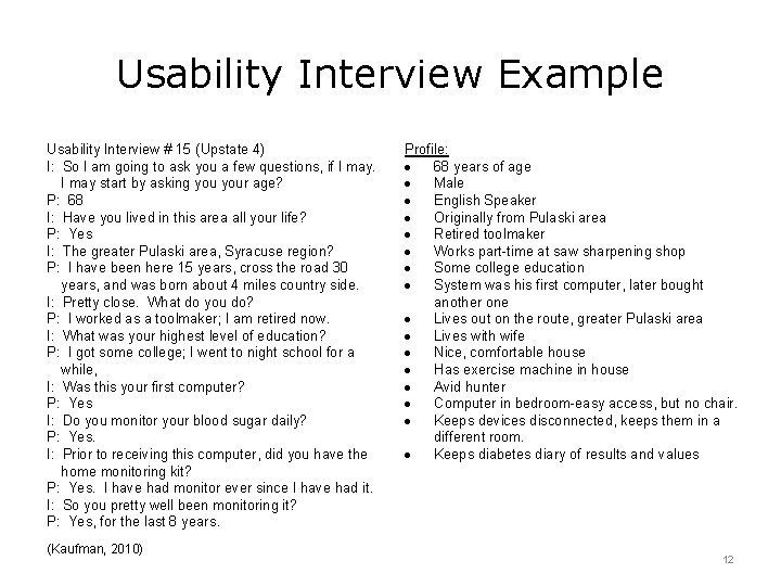Usability Interview Example Usability Interview # 15 (Upstate 4) I: So I am going
