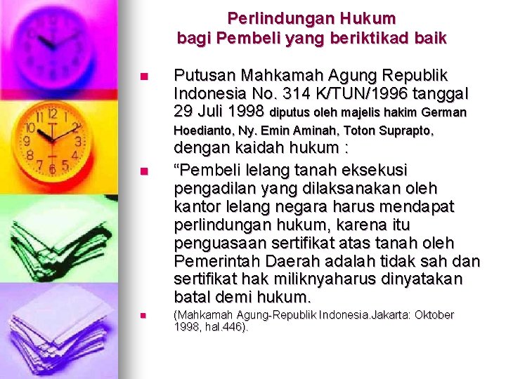 Perlindungan Hukum bagi Pembeli yang beriktikad baik n Putusan Mahkamah Agung Republik Indonesia No.