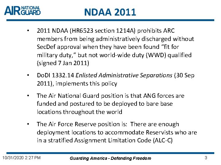 NDAA 2011 • 2011 NDAA (HR 6523 section 1214 A) prohibits ARC members from