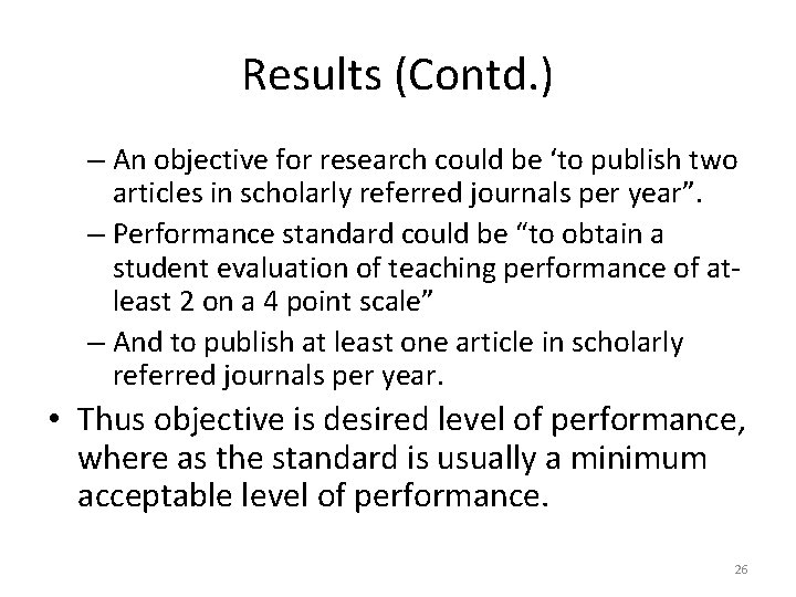 Results (Contd. ) – An objective for research could be ‘to publish two articles