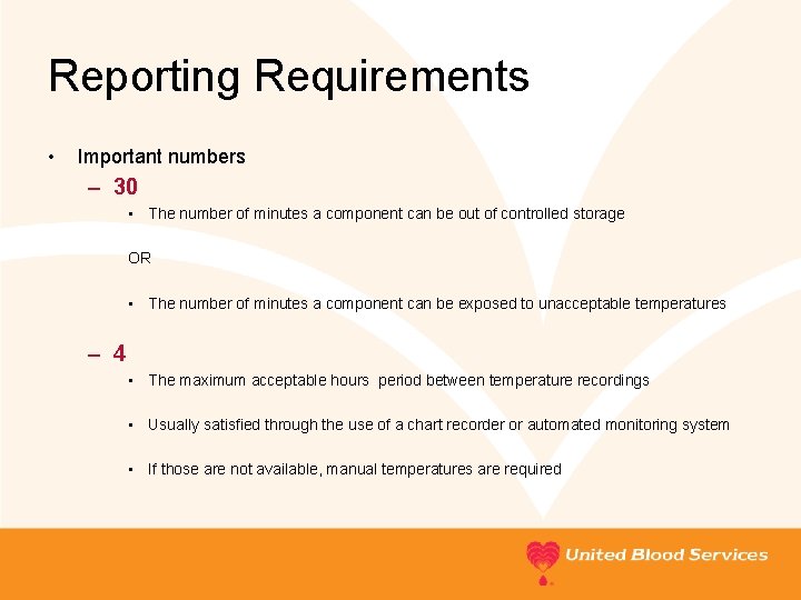 Reporting Requirements • Important numbers – 30 • The number of minutes a component
