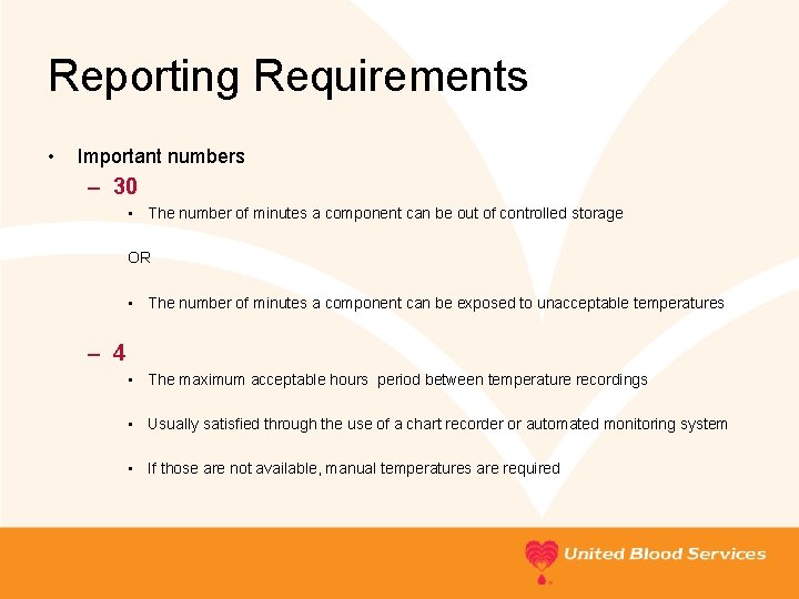 Reporting Requirements • Important numbers – 30 • The number of minutes a component