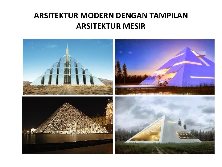 ARSITEKTUR MODERN DENGAN TAMPILAN ARSITEKTUR MESIR 