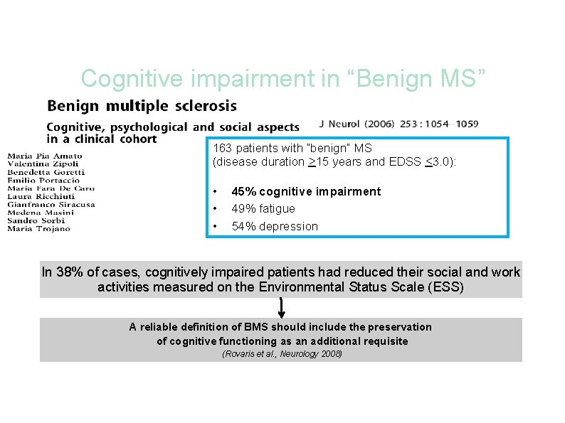 Cognitive impairment in “Benign MS” 163 patients with “benign” MS (disease duration >15 years
