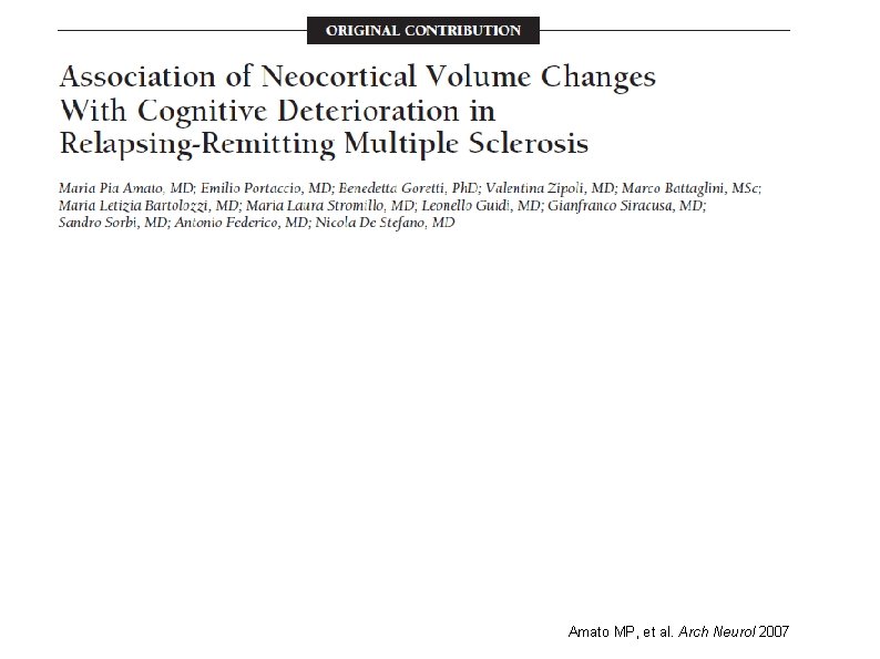 Amato MP, et al. Arch Neurol 2007 