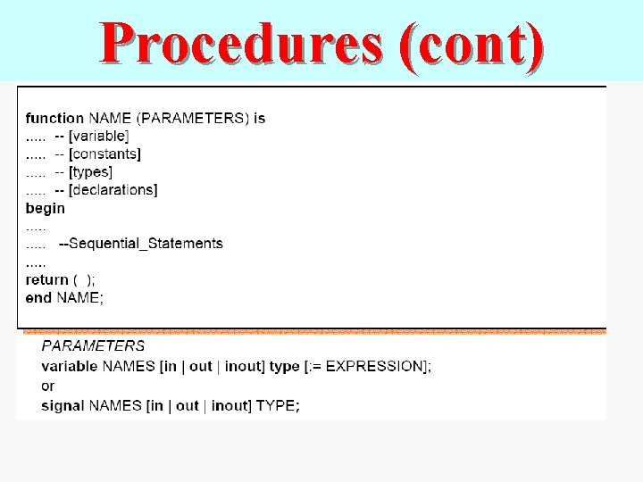 Procedures (cont) 