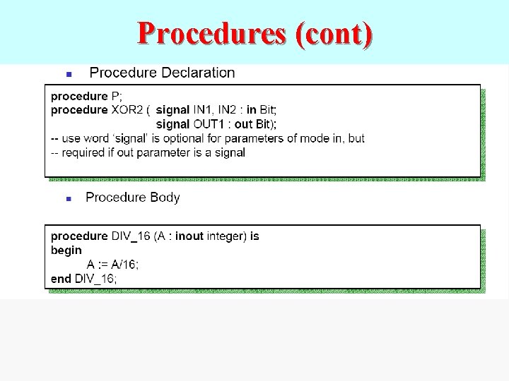 Procedures (cont) 