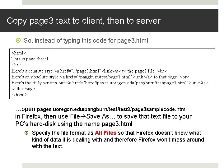 Copy page 3 text to client, then to server So, instead of typing this