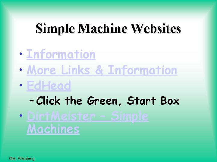 Simple Machine Websites • Information • More Links & Information • Ed. Head –