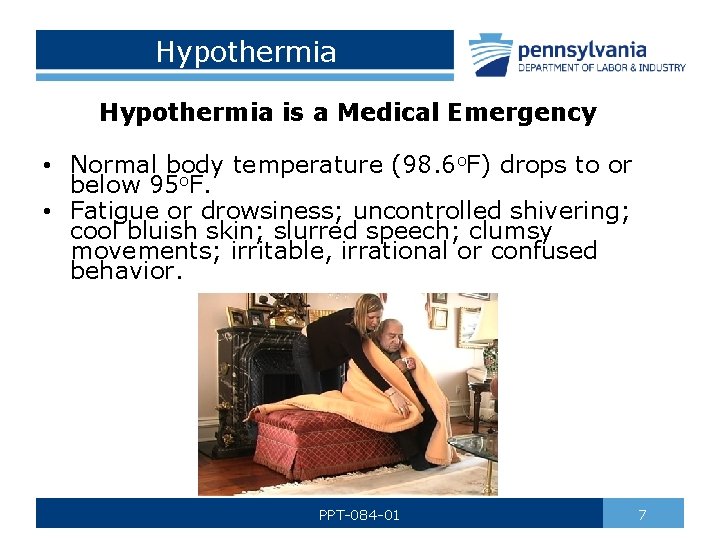 Hypothermia is a Medical Emergency • Normal body temperature (98. 6 o. F) drops