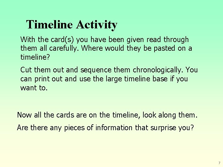 Timeline Activity With the card(s) you have been given read through them all carefully.