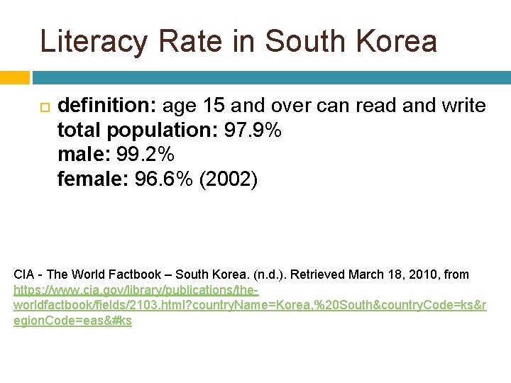 Literacy Rate in South Korea definition: age 15 and over can read and write