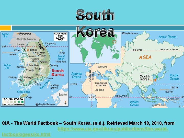 South Korea CIA - The World Factbook – South Korea. (n. d. ). Retrieved