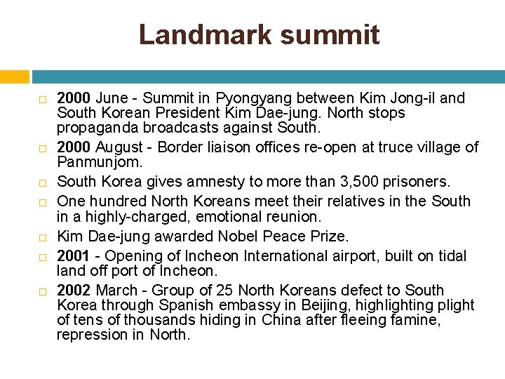 Landmark summit 2000 June - Summit in Pyongyang between Kim Jong-il and South Korean