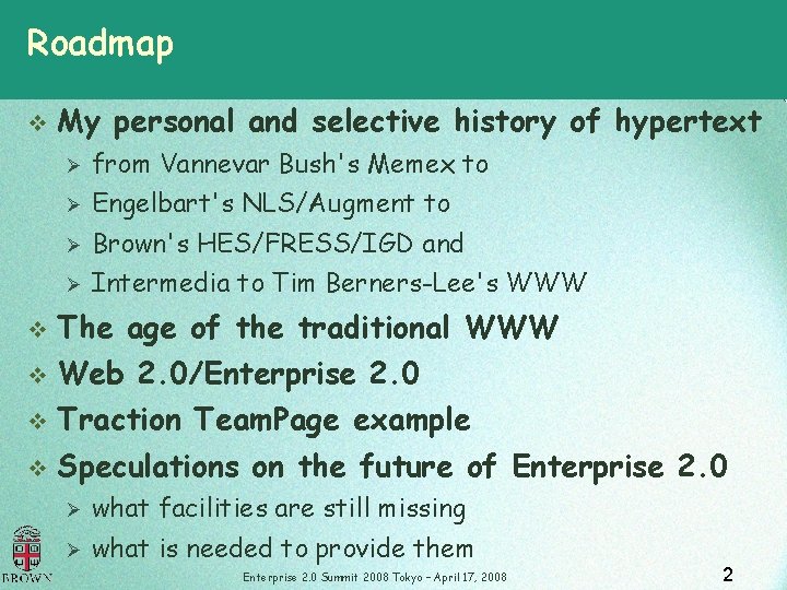 Roadmap v My personal and selective history of hypertext Ø from Vannevar Bush's Memex