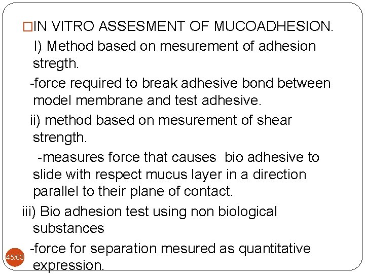 �IN VITRO ASSESMENT OF MUCOADHESION. I) Method based on mesurement of adhesion stregth. -force