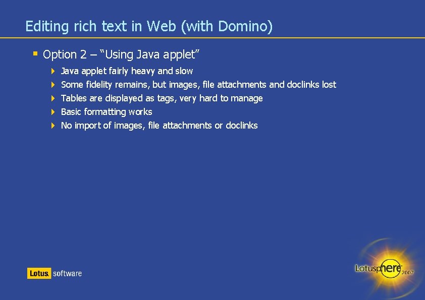 Editing rich text in Web (with Domino) § Option 2 – “Using Java applet”