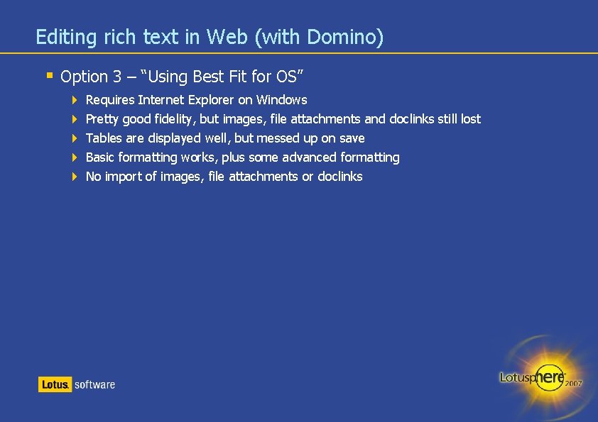 Editing rich text in Web (with Domino) § Option 3 – “Using Best Fit