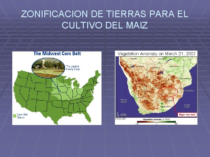 ZONIFICACION DE TIERRAS PARA EL CULTIVO DEL MAIZ 