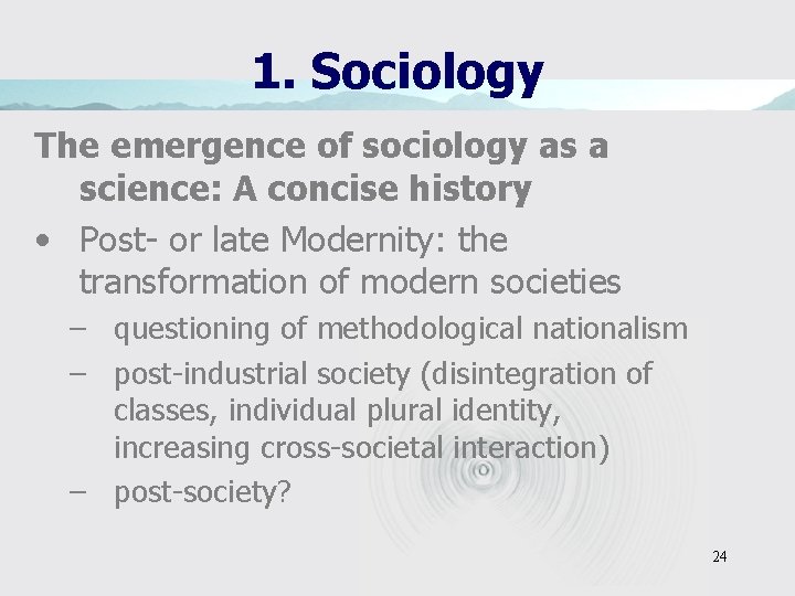 1. Sociology The emergence of sociology as a science: A concise history • Post-