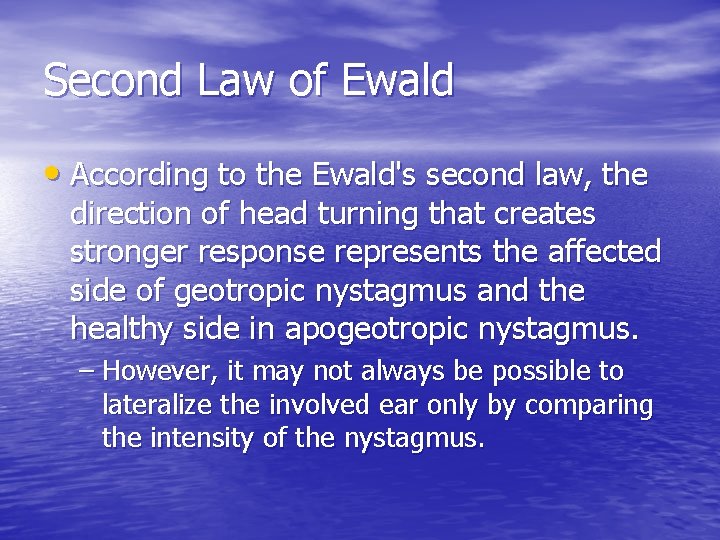 Second Law of Ewald • According to the Ewald's second law, the direction of