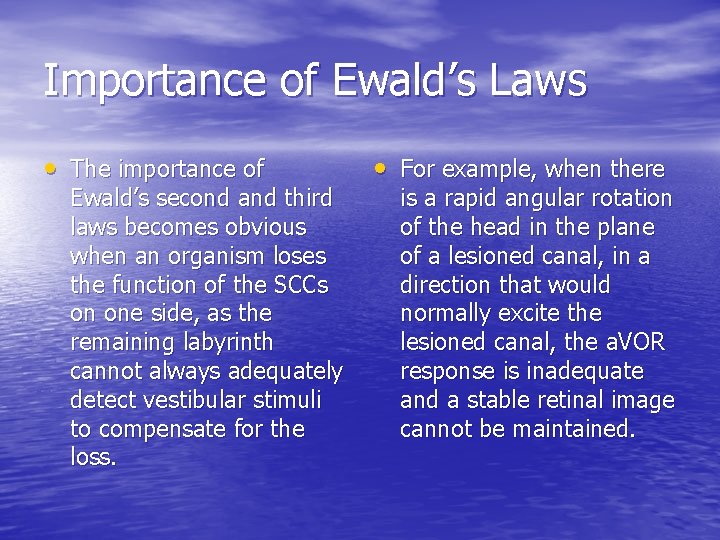 Importance of Ewald’s Laws • The importance of Ewald’s second and third laws becomes