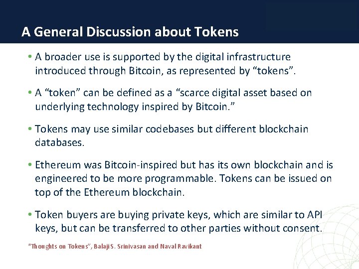 A General Discussion about Tokens • A broader use is supported by the digital