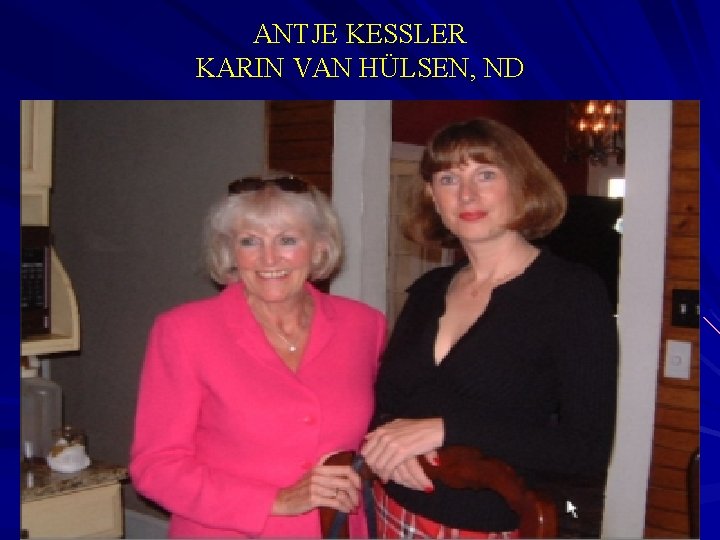 ANTJE KESSLER KARIN VAN HÜLSEN, ND 
