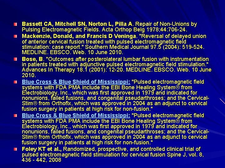 Bassett CA, Mitchell SN, Norton L, Pilla A. Repair of Non-Unions by Pulsing Electromagnetic