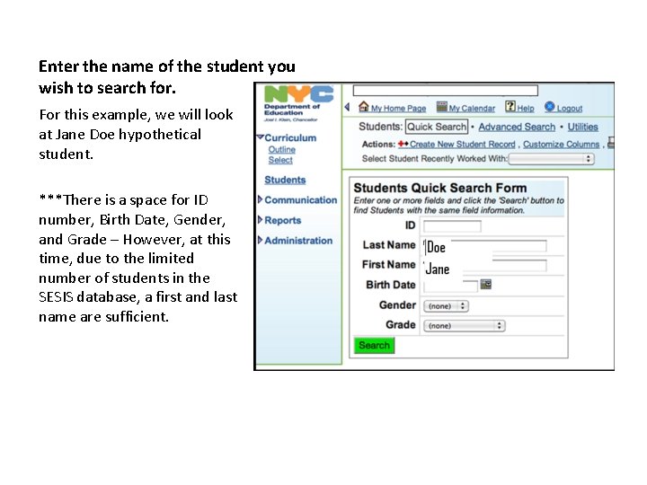 Enter the name of the student you wish to search for. For this example,