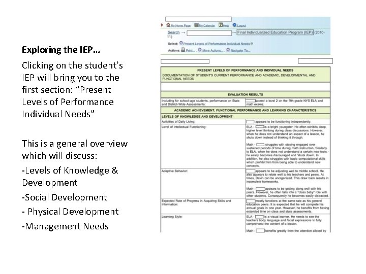 Exploring the IEP… Clicking on the student’s IEP will bring you to the first