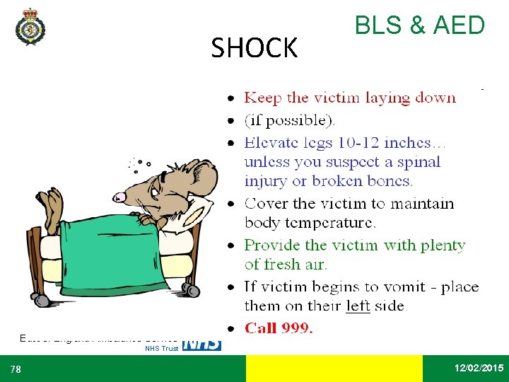 SHOCK BLS & AED East of England Ambulance Service NHS Trust 78 Date 12/02/2015